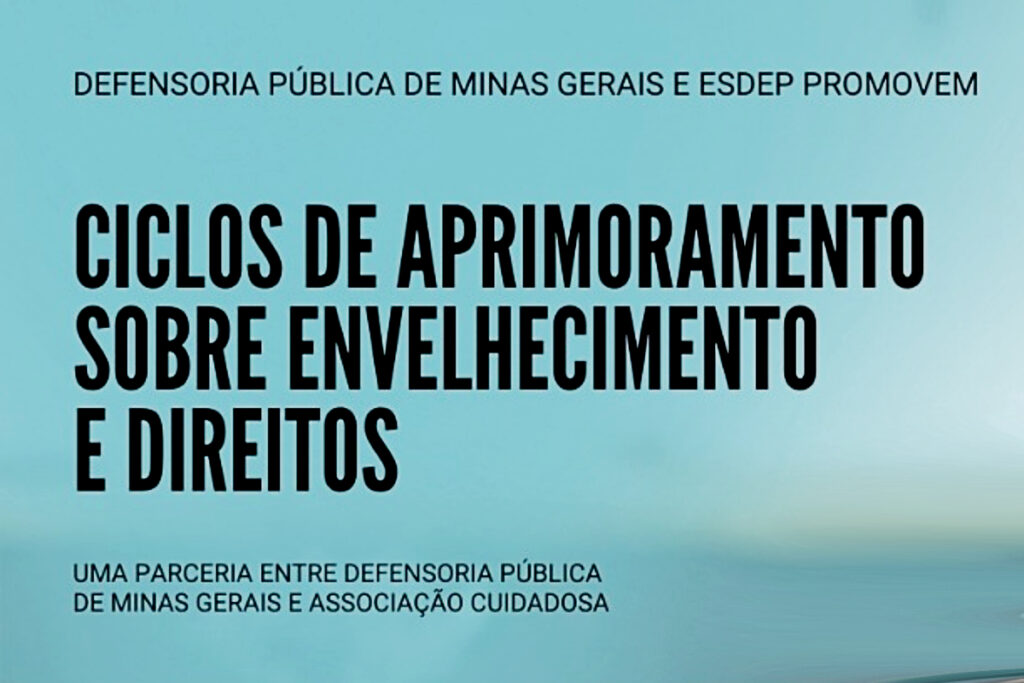 Envelhecimento da Mulher e o Direito ao Cuidado: Evento Promove Debate Importante