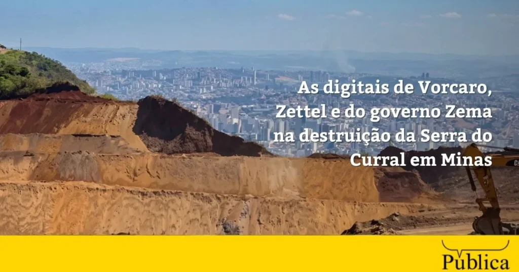 Desdobramentos da Crise Ambiental na Serra do Curral: O Papel de Zema, Vorcaro e Zettel