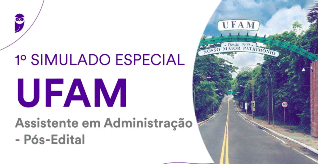 Simulado Especial UFAM: Oportunidade Imperdível para Assistentes em Administração