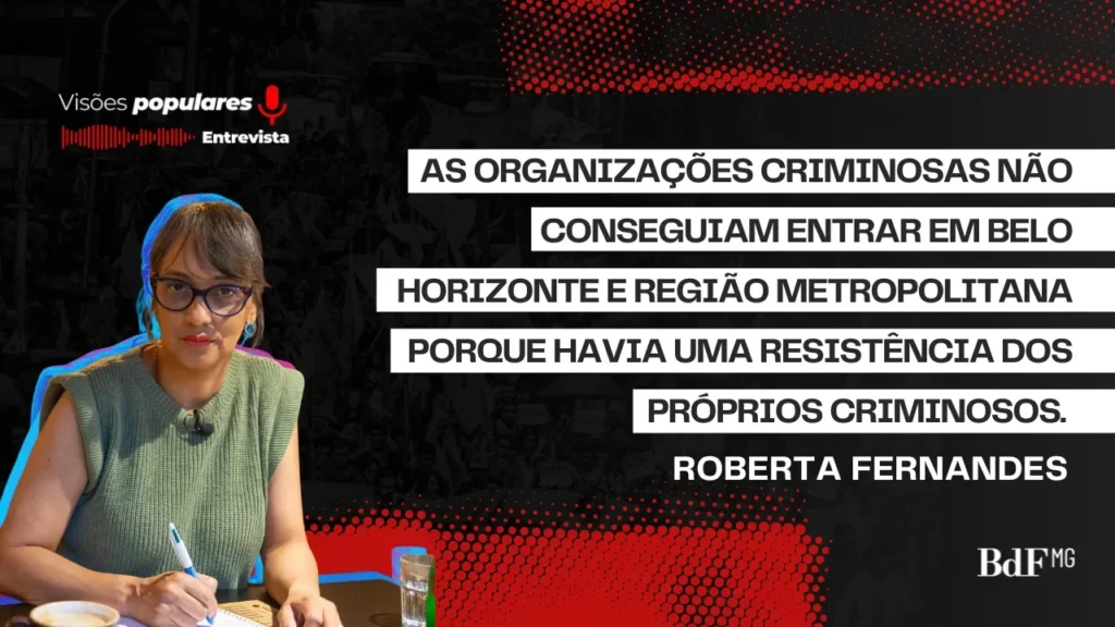 Especialista detalha infiltração de organizações criminosas em Minas Gerais e seus impactos Especialista detalha infiltração de organizações criminosas em Minas Gerais e seus impactos